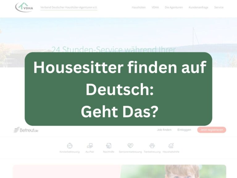Alternativen zu TrustedHousesitters: Housesitter finden auf Deutsch