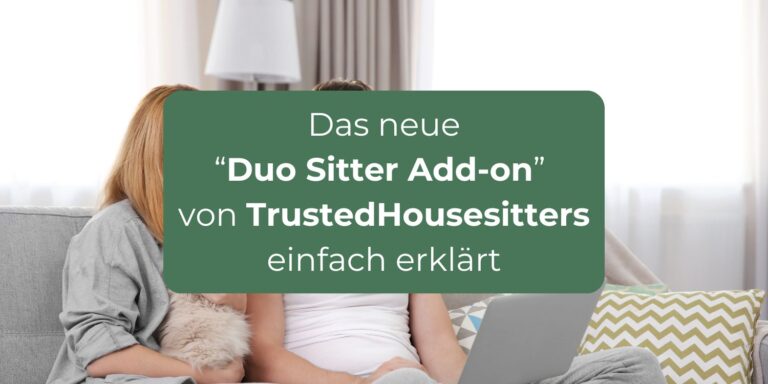 Das Duo Sitter Add-on von TrustedHousesitters einfach erklärt