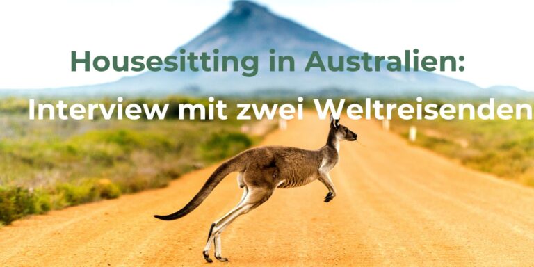 Housesitting in Australien: Interview und Erfahrungsbericht von zwei Weltreisenden